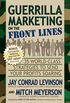 Guerrilla Marketing on the Front Lines: 35 World-Class Strategies to Send Your Profits Soaring (Guerilla Marketing Press) (English Edition)