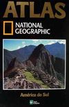 Atlas National Geographic:Amrica do Sul
