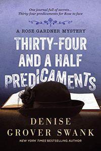 Thirty-Four and a Half Predicaments (Rose Gardner Mystery Book 7) (English Edition)