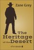 The Heritage of the Desert (Xist Classics) (English Edition)