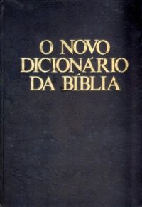 O Novo Dicionrio da Bblia