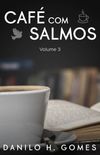Caf Com Salmos: Volume 3