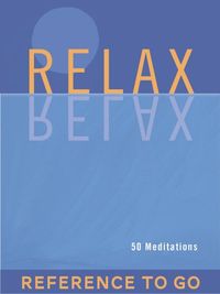 Relax: Reference to Go: 50 Meditations (English Edition)