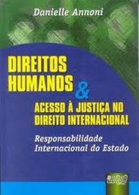 Direitos Humanos e Acesso  Justia no Direito Internacional