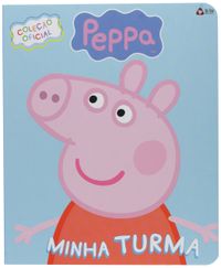 Peppa Pig - Peppa Pig - Coleo Oficial - Minha Turma