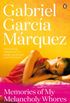 Memories of My Melancholy Whores (Marquez 2014) (English Edition)