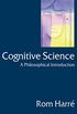 Cognitive Science: A Philosophical Introduction (English Edition)