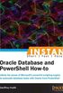 Instant Oracle Database and PowerShell How-to (English Edition)