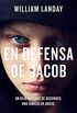 En defensa de Jacob (Spanish Edition)