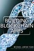 Building Blockchain Apps (English Edition)