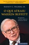 O Que Atraiu Warren Buffett