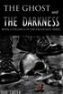 The Ghost and the Darkness Volume 2