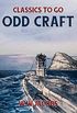 Odd Craft (Classics To Go) (English Edition)