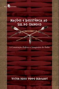 Naes e Resistncia ao Sul do Orinoco