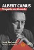 Albert Camus - Tragedia Do Absurdo
