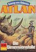 Atlan 493: Die Dimensionsfalle: Atlan-Zyklus "Knig von Atlantis" (Atlan classics) (German Edition)