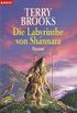 Die Labyrinthe von Shannara: Roman