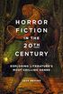 Horror Fiction in the 20th Century