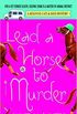 Lead a Horse to Murder