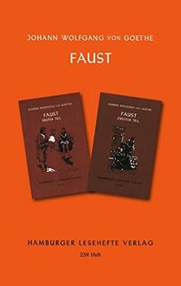 Faust I + II: Erster und zweiter Teil
