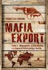 Mafia Export