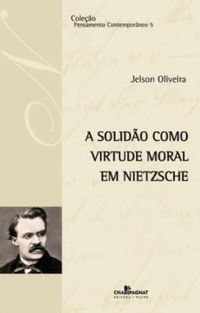 A Solido como Virtude Moral em Nietzsche