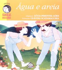 Agua E Areia - Coleo Fabulas Brasileiras