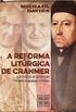 A Reforma Litrgica de Cranmer