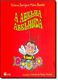 A Abelha Abelhuda - Coleo Acalanto