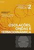 Princpios de Fsica. Oscilaes, Ondas e Termodinmica - Volume 2