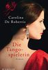 Die Tangospielerin (German Edition)