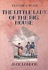 The Little Lady of the Big House (Classics To Go) (English Edition)