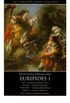 Euripides I: Alcestis, The Medea, The Heracleidae, Hippolytus 