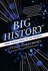 Big History: From the Big Bang to the Present (English Edition)