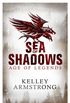 Sea of Shadows: Book 1 of the Age of Legends Series (English Edition)