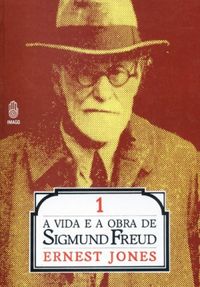 A vida e a obra de Sigmund Freud