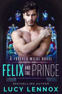 Felix and the Prince