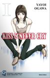 Kiss & Never Cry #01