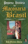 Pequena histria da maonaria no Brasil, 1720-1882