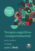 Terapia cognitivo-comportamental: teoria e prtica
