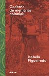 Caderno de memrias coloniais (eBook)