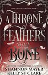 A Throne Of Feathers and Bone