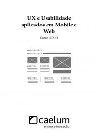 UX e Usabilidade aplicados em Mobile e Web
