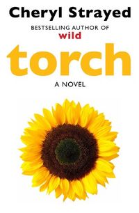 Torch: Novel from the author of the huge bestseller Wild. (English Edition)