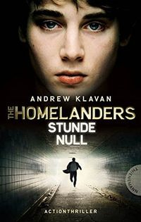 The Homelanders 01. Stunde Null