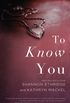 To Know You (English Edition)