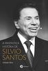 A fantstica histria de Silvio Santos