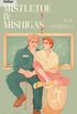 Mistletoe & Mishigas (Teachers in Love)
