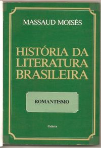 Histria da Literatura Brasileira - II
