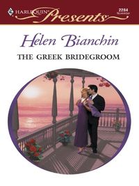 The Greek Bridegroom (Harlequin Presents Book 2284) (English Edition)